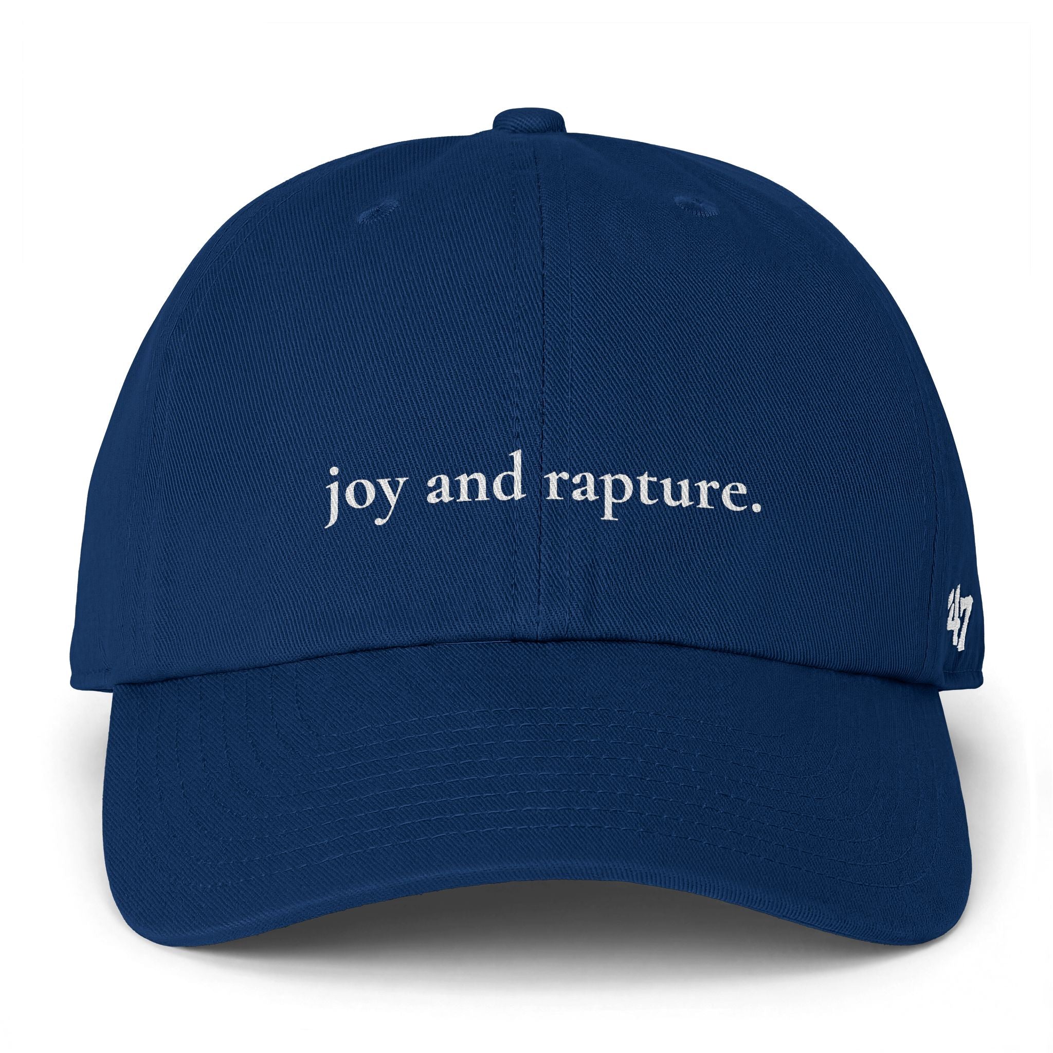 joy and rapture. ’47 Brand Cap