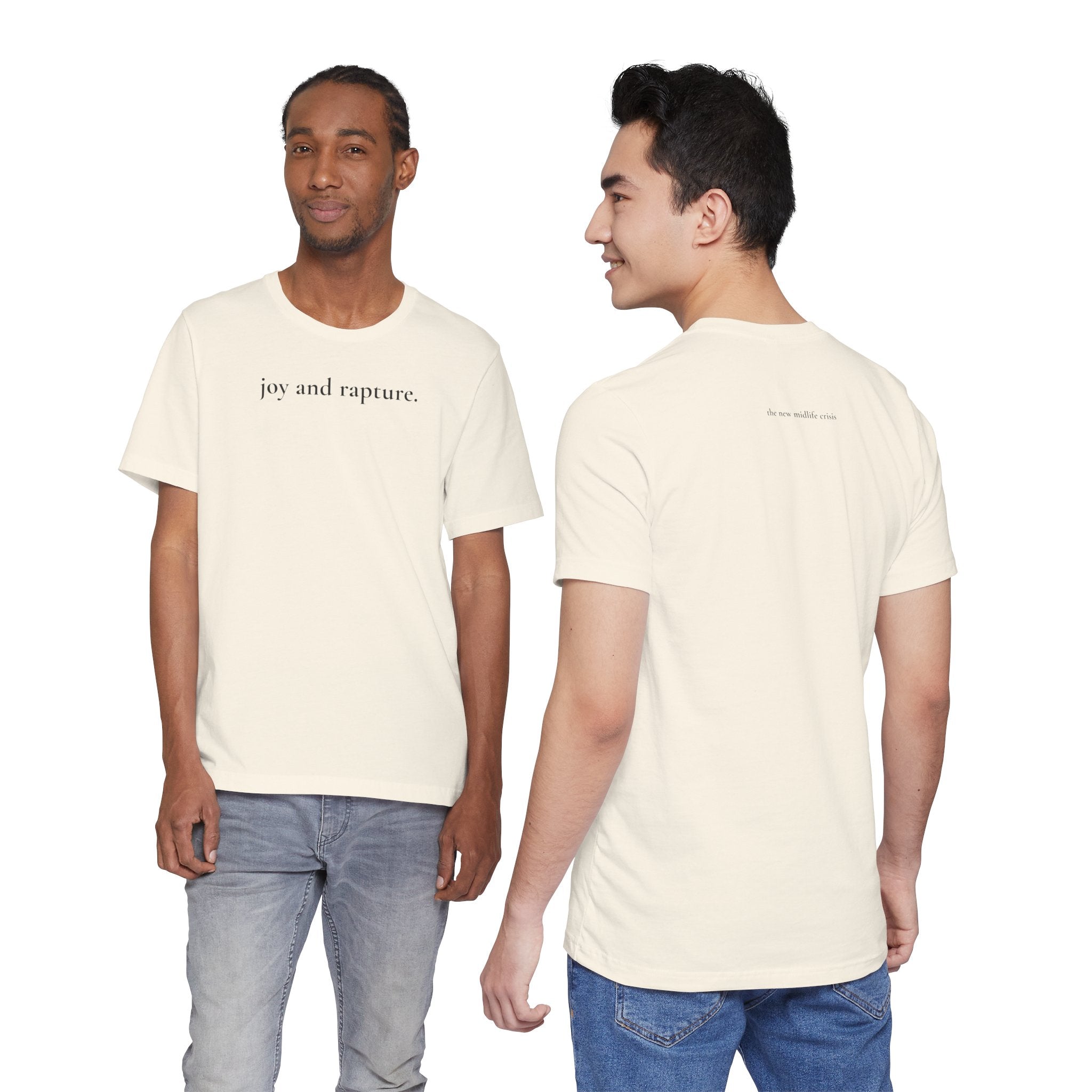 joy and rapture. tee