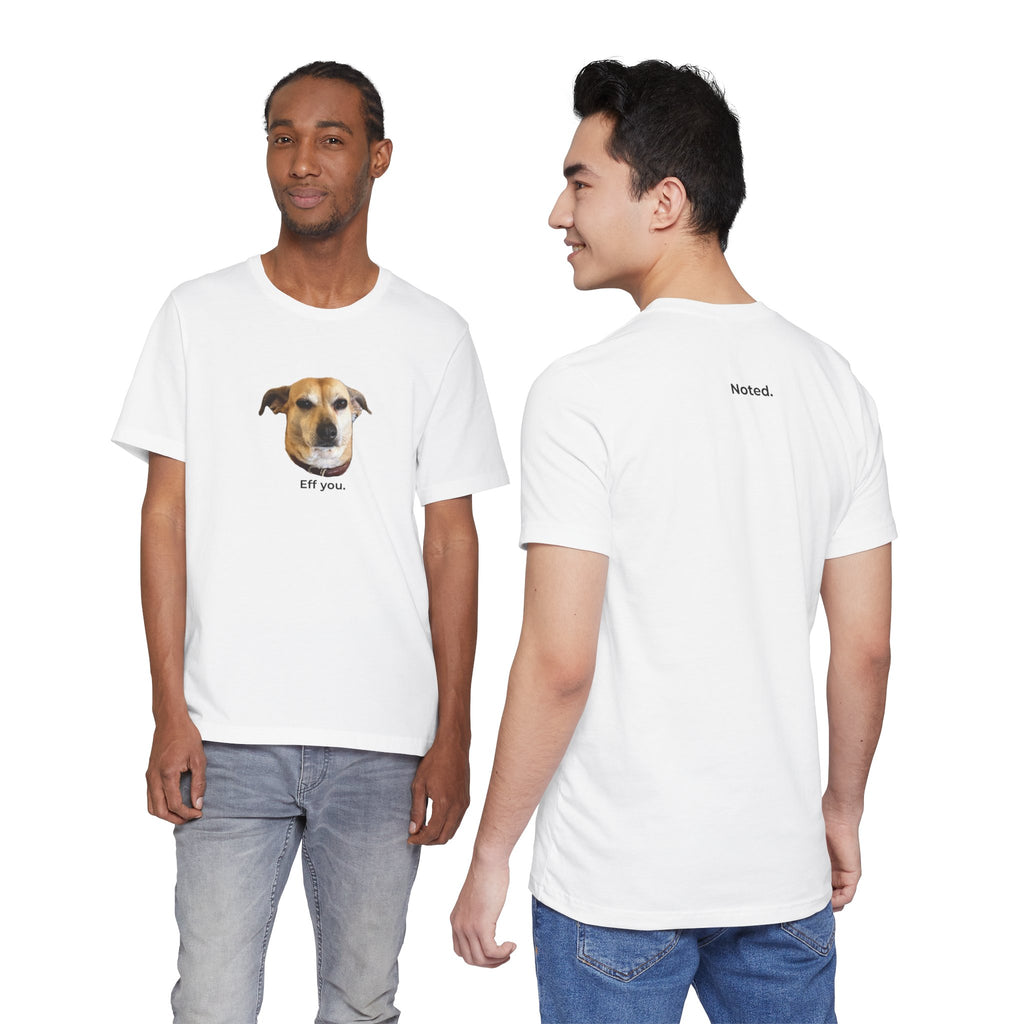 Frances "Eff You." Unisex T-shirt