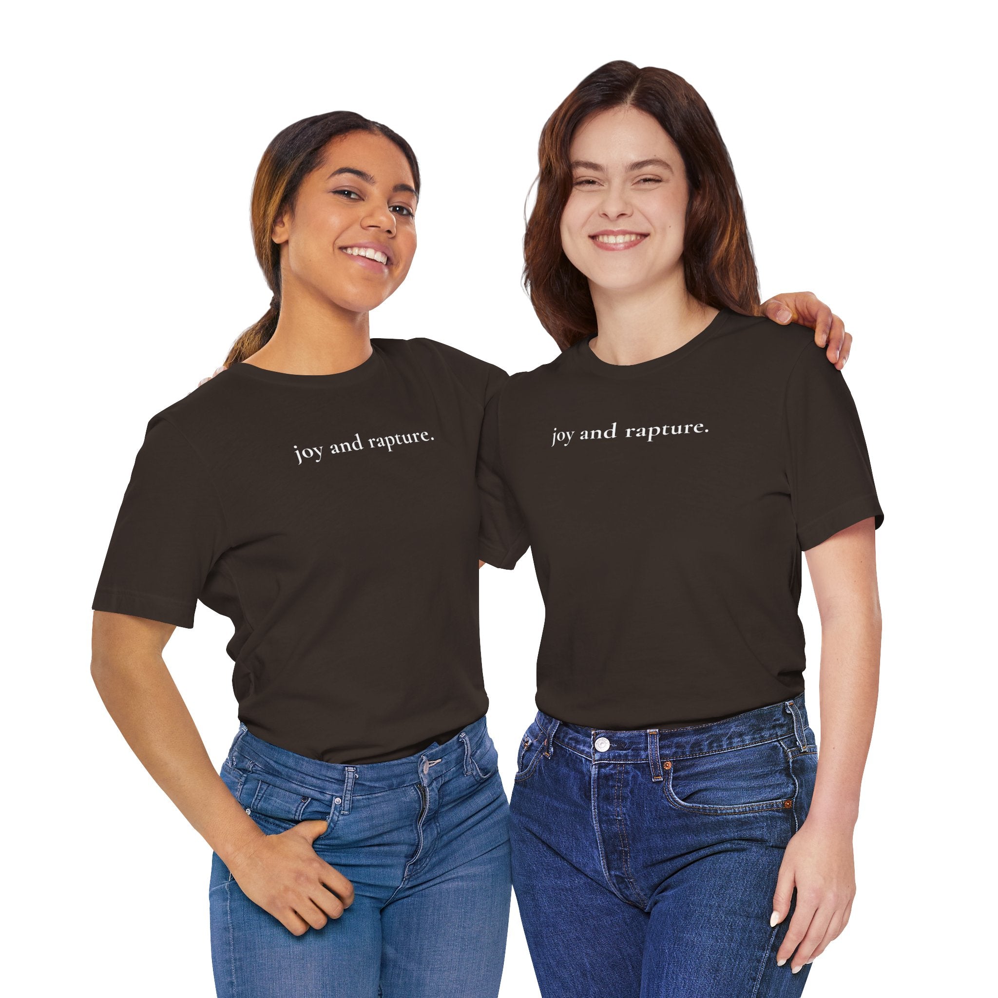 joy and rapture. tee