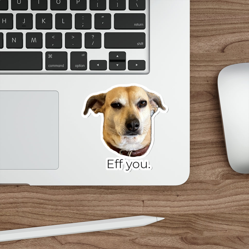 Frances "Eff You." Die-Cut Sticker