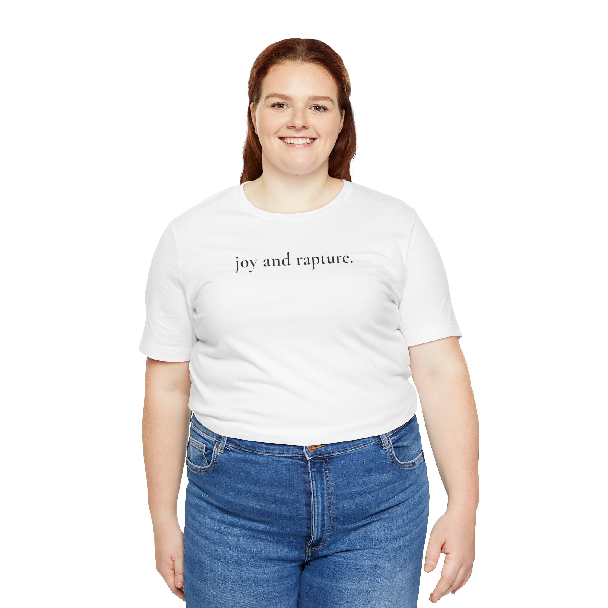joy and rapture. tee