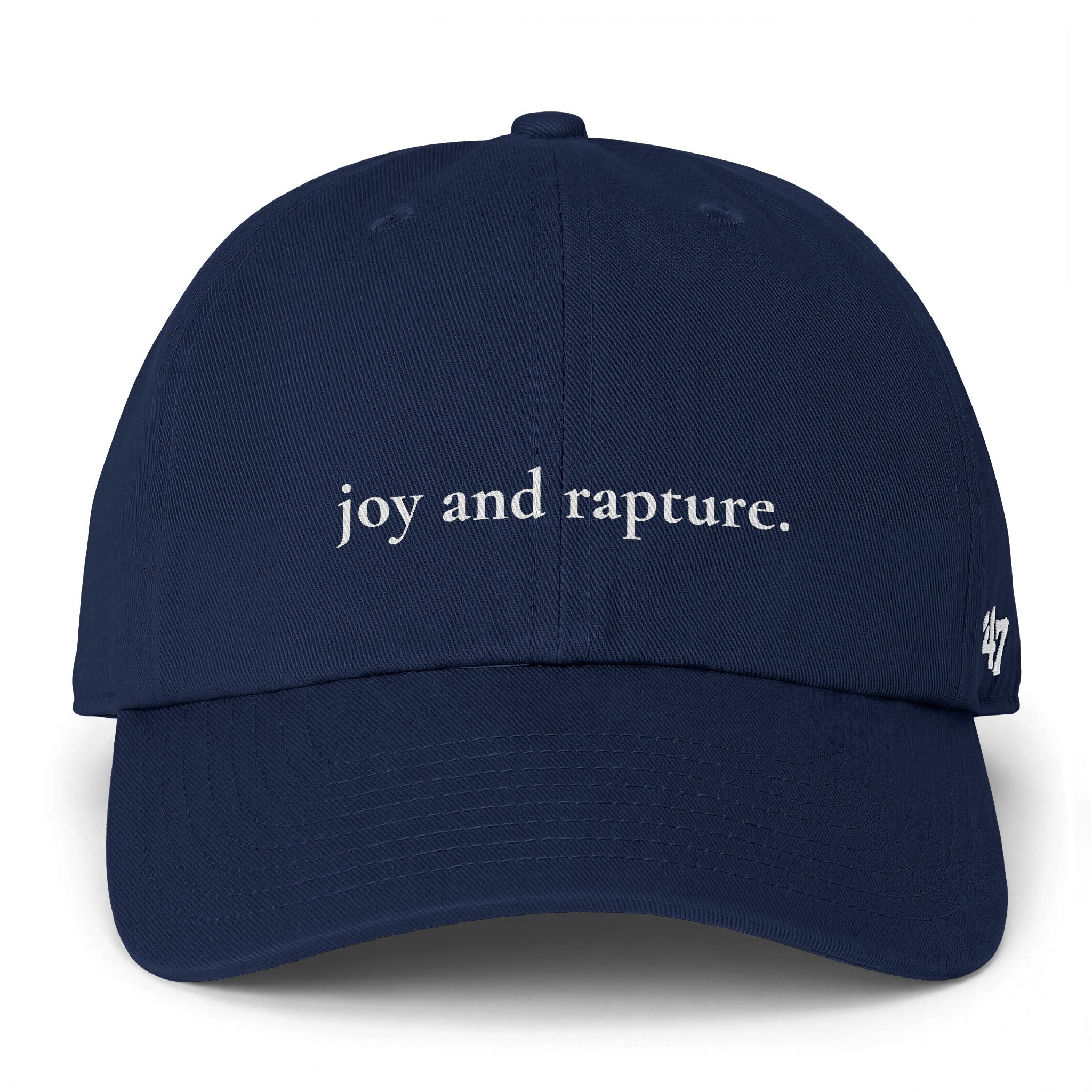 joy and rapture. ’47 Brand Cap