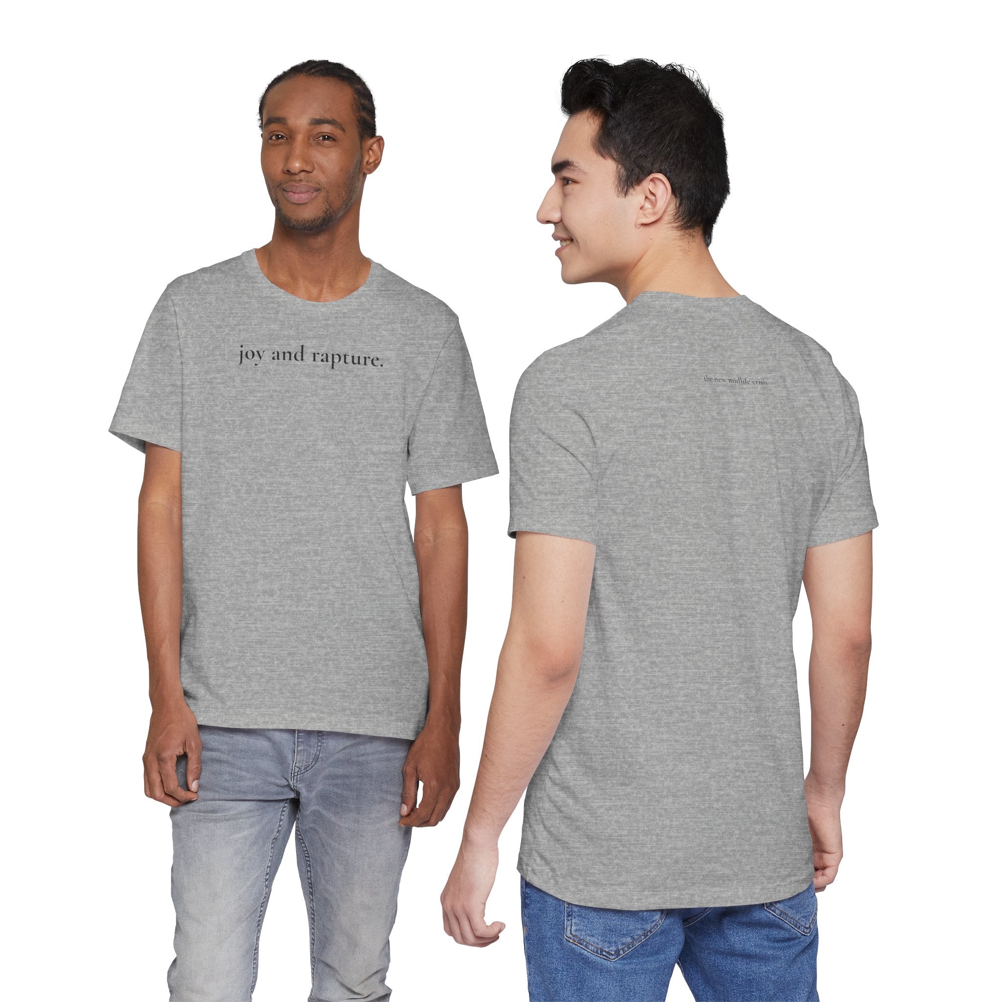 joy and rapture. tee