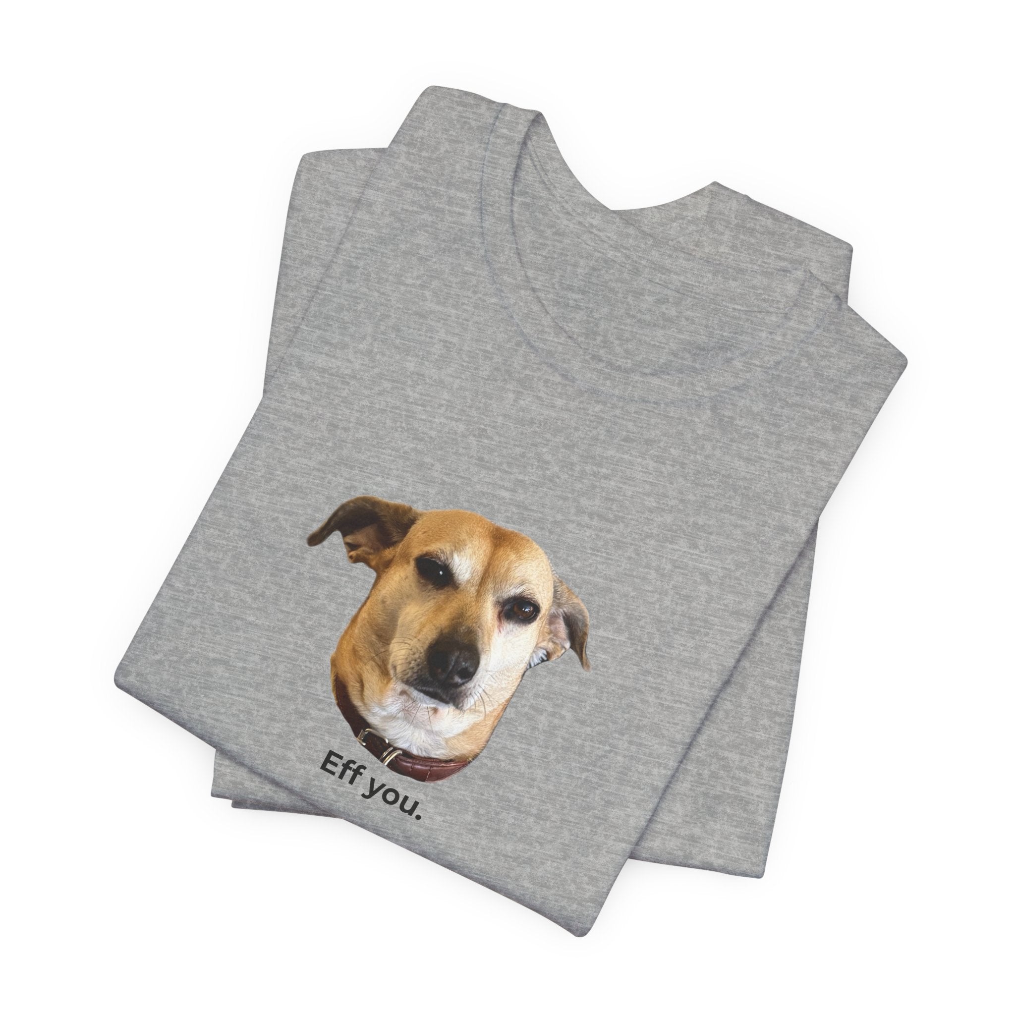 Frances "Eff You." Unisex T-shirt