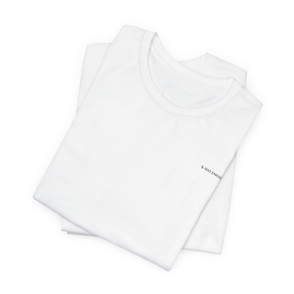 $-300 ENERGY — Premium T-Shirt