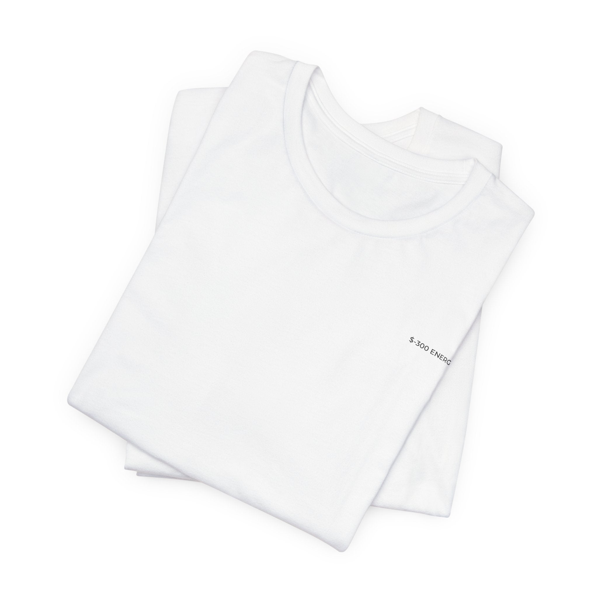 $-300 ENERGY — Premium T-Shirt