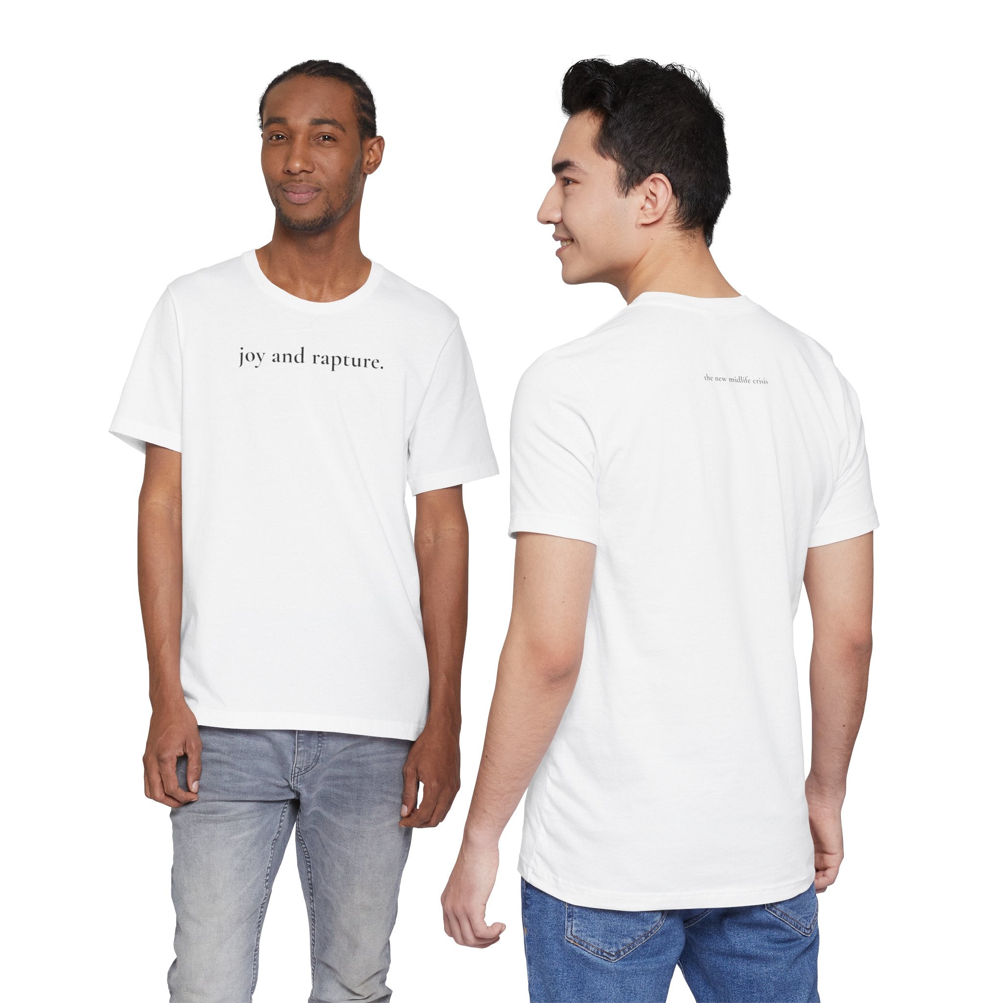 joy and rapture. tee